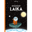 Kosmonaut Laika 2002 bei Edition 52 in SW, 2008 bei Laska Comix in Farbe mit Zusatzseiten